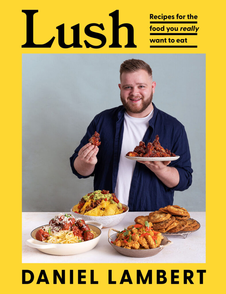Lush cook book by chef Daniel Lambert